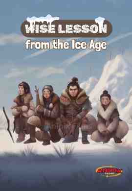 Wise Lesson from the Ice Age